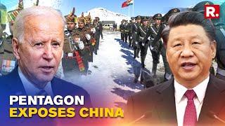 Pentagon's Explosive Report Confirms, 'China Firming Up Position Along LAC, Reluctant To Back Off'