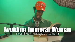 Avoiding Immoral Woman: Proverbs 5 | Day 5 of 31