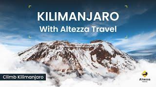 Climbing Kilimanjaro: Essential Information | Altezza Travel