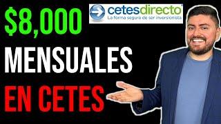 Cómo recibir $8,000 MENSUALES en CETES. Tutorial para comprar CETES.