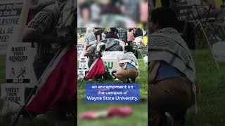 Pro-Palestine Encampment at Wayne State University