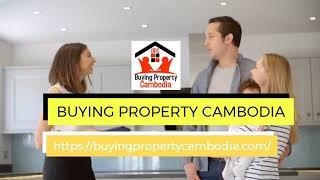 buying property cambodia,Commercial Real Estate Agency in Phnom Penh,buying House land in Cambodia,