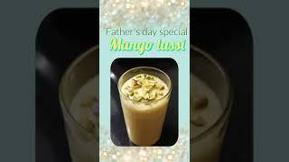 MANGO LASSI | Father's day SPECIAL | SUMMER DRINK | TASTY BITES BY NANDINI | #shorts