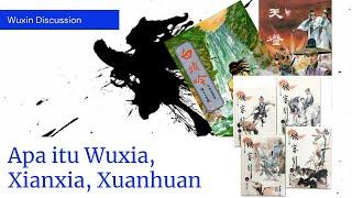 Pembahasan genre wuxia, xianxia dan xuanhuan