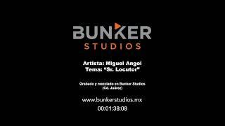 Miguel Angel - "Sr. Locutor"