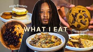 What I Eat In A Day - Plant Based Recipes | High-Protein, Healthy Recipes