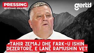 I ashpër Haradinaj - Tahir Zemaj dhe FARK-u ishin dezertorë, e lanë Ramushin vet | Pressing