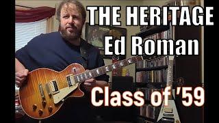 Heritage Ed Roman H-150 Class of '59