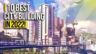 Top 10 Best City Building Games To Play in 2022