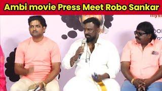 Ambi movie Press Meet Robo Sankar