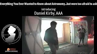 Everything You Ever Wanted to Know about Astronomy with Daniel Kirby, AAA