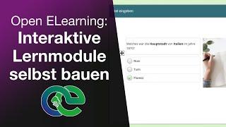 Open ELearning (Tutorial 2021) – So einfach lassen sich Lernmodule für Moodle und ILIAS produzieren