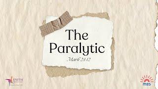 Jesus: The Paralytic | Faith Methodist Church