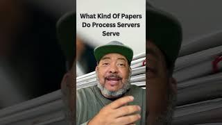 What Kind of Papers Do Process Servers Serve? #becomeaprocessserver