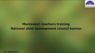 Montessori teachers training National child development council.