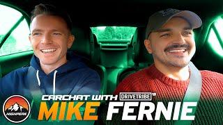 CARCHAT with DriveTribe's MIKE FERNIE!