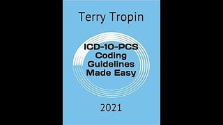 ICD-10-PCS Coding Guidelines Made Easy