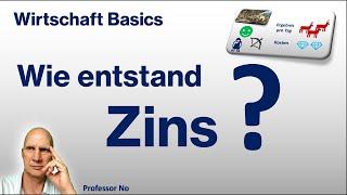 Zins - Wie ist er entstanden? (fundamentale Herleitung) / Realwirtschaft - Geldwirtschaft