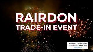 Rairdon Trade-In Event | 130% of KBB Fair Value on Trade-In* | Rairdon's of Marysville