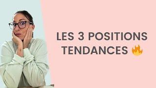 3 Positions TENDANCES que les hommes AIMENT !