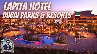 Lapita Hotel I Dubai Parks & Resorts I Idrees Mannan I May 2022 I VLog # 47