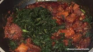 Vegetable soup ( efo riro) Very simple to prepare