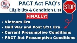 VA PACT Act UPDATE - Eligibility and Complete List of Presumptive Conditions - New!