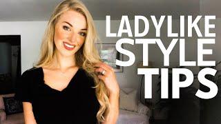 How to Dress Ladylike...