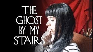 The Ghost by My Stairs  Storytime With Senpai