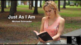 Michael Schroeder - Just As I Am