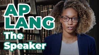 AP English Language: The Speaker