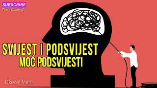 SVIJEST I PODSVIJEST - Moć podsvijesti