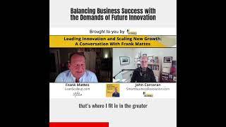 Balancing Business Success with the Demands of Future Innovation