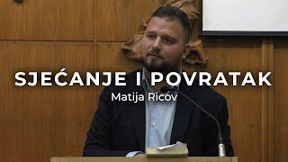 Matija Ricov - Sjećanje i povratak