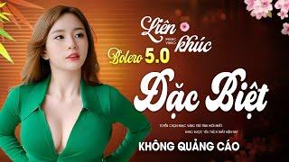 BOLERO 8.0 ĐỘC LẠ LK Ca Nhạc Xưa TOÀN BÀI HAY Gây Nghiện Nhạc Vàng 2024 Êm Tai Cực Hay Ngủ Cực Say