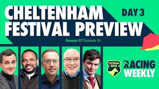 Racing Weekly: Cheltenham 2025 Preview | Day 3: Turners Novices’ Chase, Ryanair & Stayers’ Hurdle