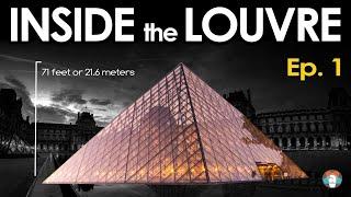 INSIDE the LOUVRE | Exclusive Tour Inside This World Famous Museum  Full Ep. 1