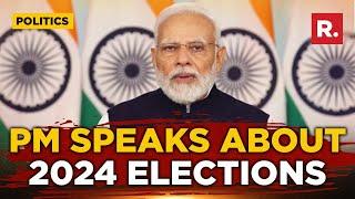 PM Modi Makes First Remarks On 2024 Lok Sabha Elections With A Huge Appeal