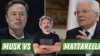 Mattarella vs Musk!