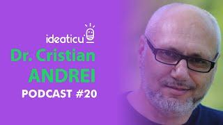 LECȚII DESPRE MINTE CU DR. CRISTIAN ANDREI #IDEATICU' #PODCAST #E20