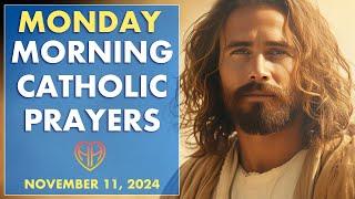 MONDAY MORNING PRAYERS in the Catholic Tradition • Today NOV 11 | HALF HEART