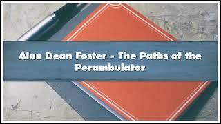 Alan Dean Foster The Paths of the Perambulator Audiobook