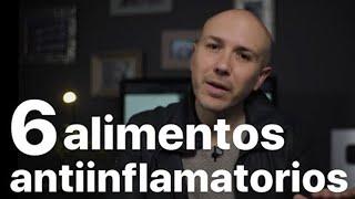 6 Alimentos Antiinflamatorios | Dr. Carlos Jaramillo