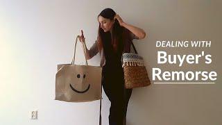 Dealing With Buyer's Remorse - MINIMALISM