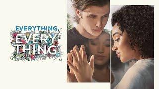 Everything Everything Full Movie (2017) Review & Facts | Amandla Stenberg, Nick Robinson