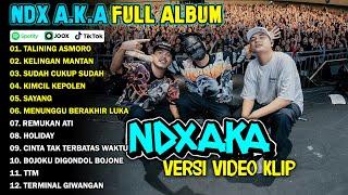 NDX AKA FULL ALBUM TERBARU VIRAL 2024 | TALINING ASMORO, KELINGAN MANTAN