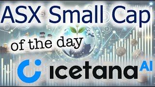 ASX Small Cap of the Day | Icetana (ICE)