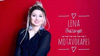 LENA GHAZARYAN - MOTAVORAPES