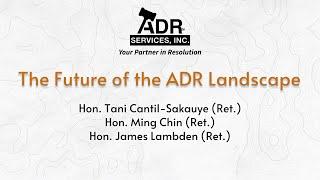 The Future of the ADR Landscape