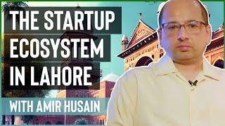 The Startup Ecosystem in Lahore